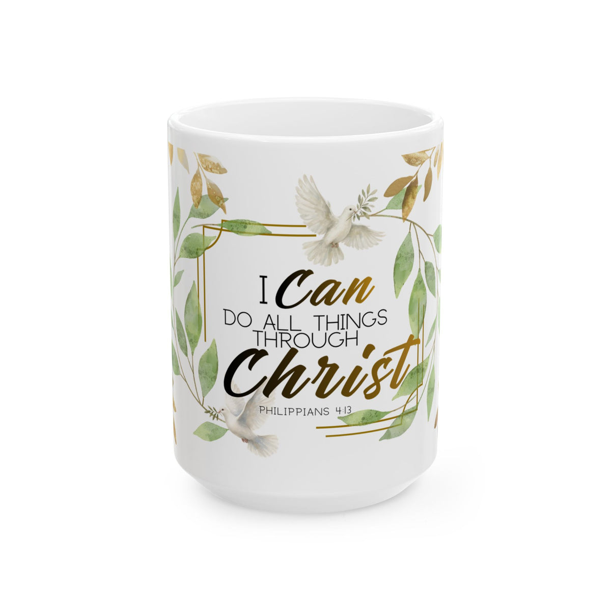 "All Things Through Christ" Premium Full-Wrap Ceramic Mug | Christian Dove Ceramic