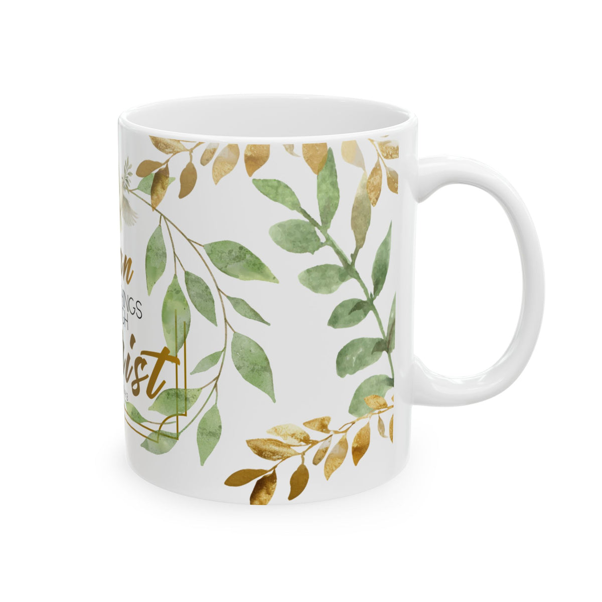 "All Things Through Christ" Premium Full-Wrap Ceramic Mug | Christian Dove Ceramic